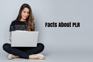 PLR is an excellent way to make your content creation tasks faster and easier. Here are three facts about PLR that will help you use it well.
