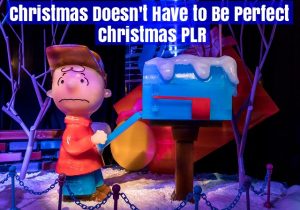 Seen content on the web about making Christmas perfect? Here's some Christmas PLR for the rest of us. It's about how Christmas doesn't have to be perfect.